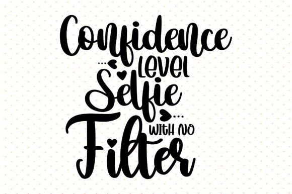 Download Confidence Level Selfie with No Filter - Filter Collection