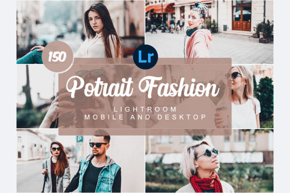 Download Portrait Fashion Mobile&amp;Desktop Presets - Fashion Collection